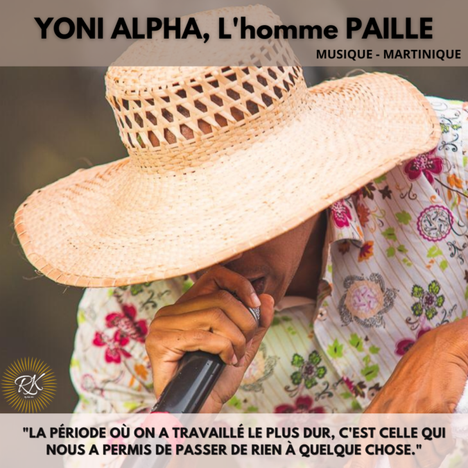 YONI ALPHA, l’Homme « PAILLE »