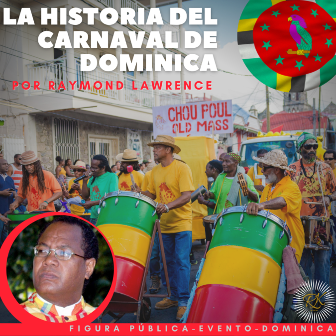 El Carnaval de Dominica por el Sr. Raymond Lawrence