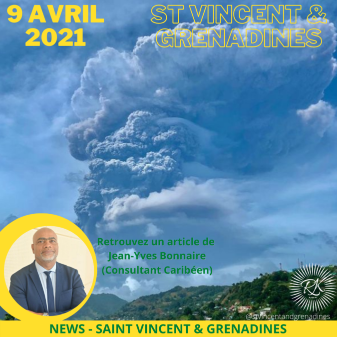 9 Avril 2021 – Éruption à Saint-Vincent…